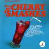 Cherry Smashes album lyrics, reviews, download