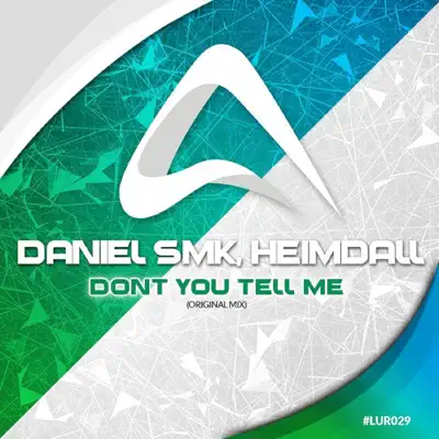 Dont You Tell Me - Single - Heimdall