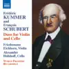 Kummer & Schubert: Duos for Violin & Cello album lyrics, reviews, download