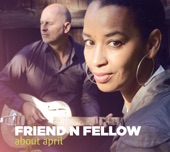 Friend 'N Fellow - I Am