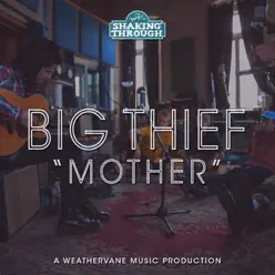 Mother - Single - Big Thief Mother - Single - Big Thief
