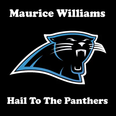 Hail To the Panthers - Single - Maurice Williams