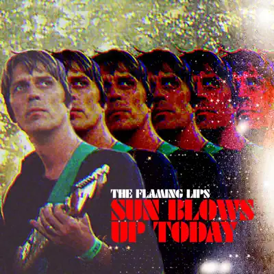Sun Blows up Today - Single - The Flaming Lips