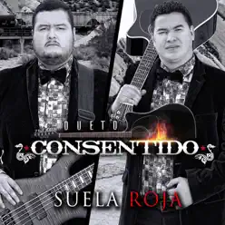 Suela Roja - Dueto Consentido