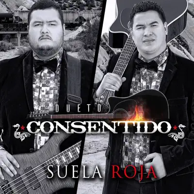 Suela Roja - Dueto Consentido