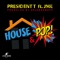 House & Pop (feat. Jme & Splurgeboys) - President T lyrics