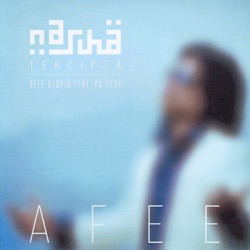Afee U-Topia - Nasuha Tercipta (feat. Pu Yeop)