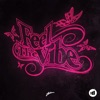 Axwell - Feel the Vibe