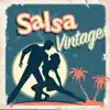 Salsa Vintage album lyrics, reviews, download