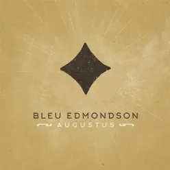 Augustus - EP - Bleu Edmondson Augustus - EP - Bleu Edmondson