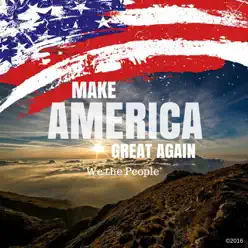 Make America Great Again - Single - One Voice Make America Great Again - Single - One Voice