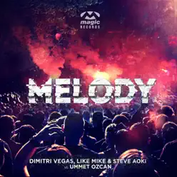 Melody (vs. Ummet Ozcan) - Single - Steve Aoki