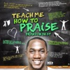 Teach Me How to Praise - Single