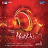 Makkhi (Original Motion Picture Soundtrack) - EP