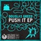 Push It (Echonomist Tunnel Vision Remix) - Douglas Greed lyrics