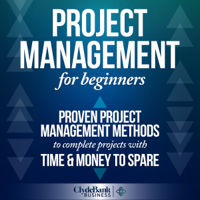 ClydeBank Business - Project Management QuickStart Guide: The Simplified Beginner's Guide to Project Management (Unabridged) artwork