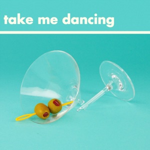 Take Me Dancing - Single