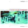 A Place Called Surrender (Trax)