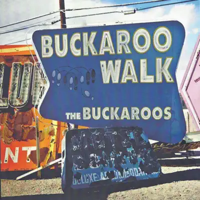 Buckaroo Walk - The Buckaroos
