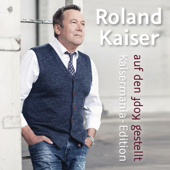 Auf den Kopf gestellt - Die Kaisermania Edition - Roland Kaiser