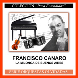 Francisco Canaro & Quinteto Don Pancho - Negrito (feat. Carlos Galán)