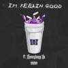 I'm Feelin' Good (feat. Moneybagg Yo) - Single
