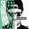 Italobrothers - Sleep When We're Dead
