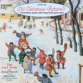 "Old Christmas Return'd" Christmas Music and Song from Past Ages - The York Waits