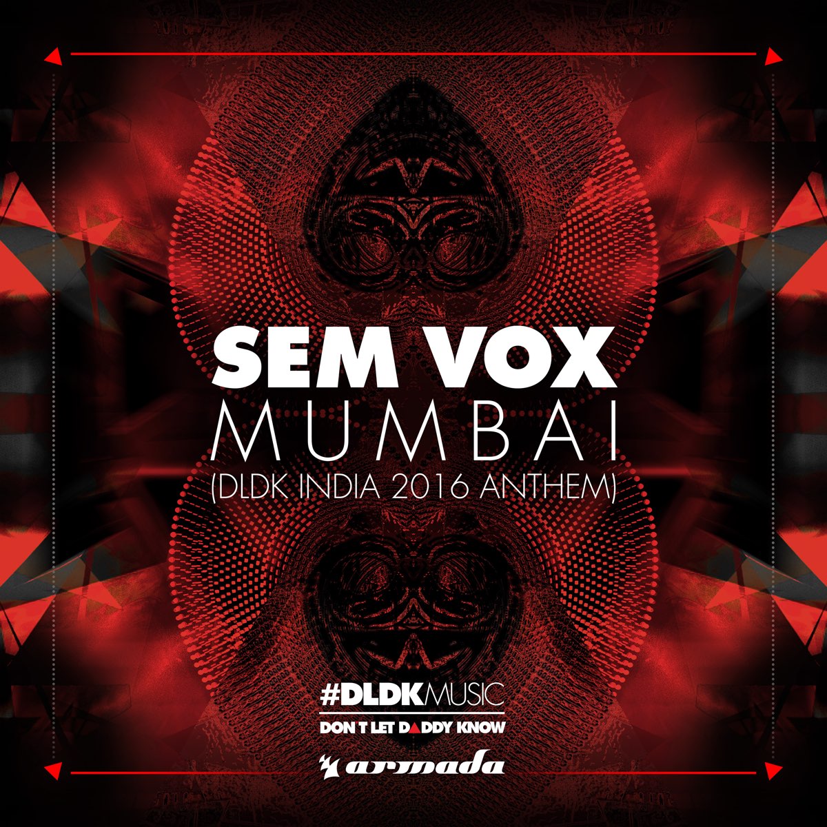 ‎Apple Music 上Sem Vox的专辑《Mumbai (DLDK India 2016 Anthem) - Single》