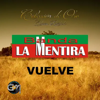 Vuelve - Banda La Mentira
