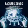 Sacred Sounds: Celestial Female Vocal Relaxation Experience – Healing Music for Meditation, Sacred and Pure Spirit, Magical Chanting, Moments of Peace album lyrics, reviews, download
