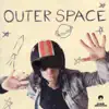 Outer Space - Single album lyrics, reviews, download