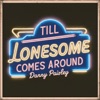 Till Lonesome Comes Around - Single