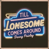Till Lonesome Comes Around - Single