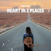 Heart in 2 Places - Single