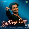 Dil Phisal Gaya (From "Ruslaan") - Single