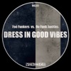 Dress in Good Vibes - Single