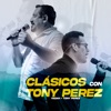 Clásicos Con Tony Perez - EP