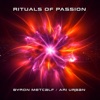 Rituals of Passion