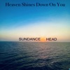 Heaven Shines Down On You - Single