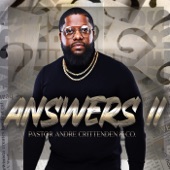 Pastor Andre Crittenden & Co. - Answers II