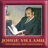 Jorge Villamil Interpreta Sus Canciones