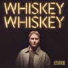 WHISKEY WHISKEY - Single