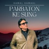 Kamal Kamaal - Parbaton Ke Sung