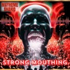 Strong Mouthing - Single