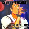 Closer/Encore - Single