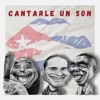 Cantarle un Son - Single