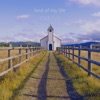 Lord of My Life - Single