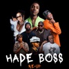 Hade Boss (Re-Up) [feat. Kamo Mphela, 2woshort, Xduppy, K.C Driller & Mr Nation Thingz] - Single