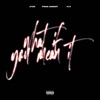 What If You Mean It - Single